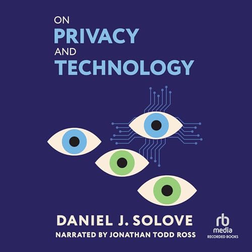 On Privacy and Technology by Daniel J. Solove episode artwork