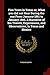 Five Years in Texas or, What you did not Hear During the war From January 1861 to January 1866. A Narrative of his Travels, Experiences, and Observations, in Texas and Mexico