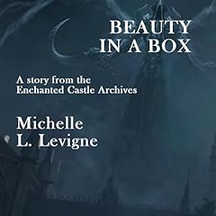 Beauty in a Box: A Twist on Sleeping Beauty Audiolibro Por Michelle Levigne arte de portada
