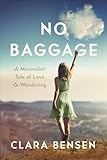 No Baggage: A Minimalist Tale of Love and Wandering