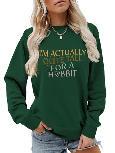 I'm Actually Quite Tall For A Hobbit Sweatshirt for Women Crew Neck Pullover Funny Graphic Shirts Cotton Tops