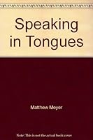 Speaking in Tongues 0871788098 Book Cover