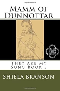 Paperback Mamm of Dunnottar: They Are My Song Book 5 Book