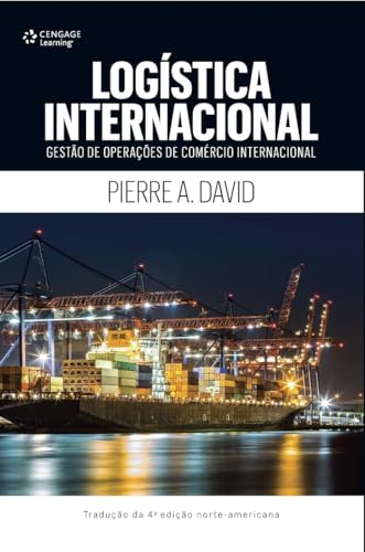 Logística internacional: Gestão de operações de comércio internacional
