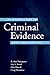 INTRODUCTION TO CRIMINAL EVIDENCE:CASES & CONCEPTS: Cases and Concepts