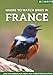 Produktbild Where to Watch Birds in France (Where to Watch Guides)