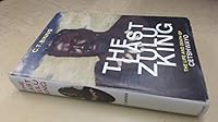 The Last Zulu King; The Life and Death of Cetshwyo B0000CLQD9 Book Cover