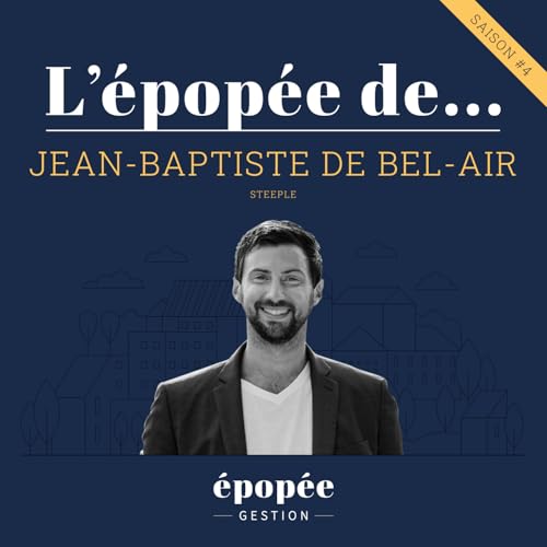 Page de couverture de L'épopée de Jean-Baptiste de Bel-Air (STEEPLE) par Sébastien Le Corfec