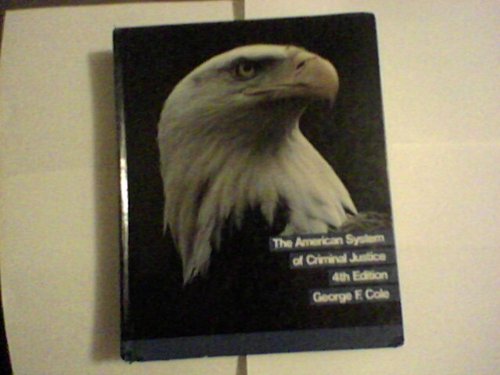 The American System of Criminal Justice, 4th Ed... 0534052266 Book Cover