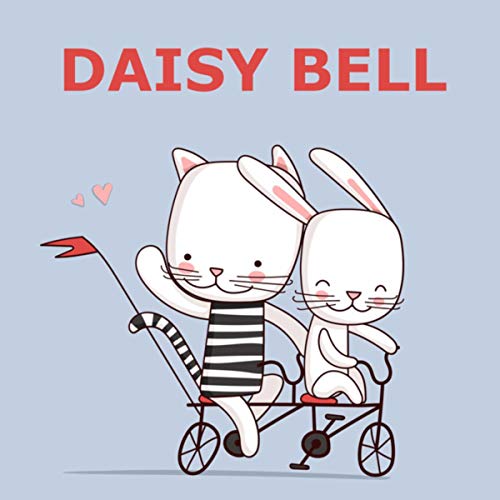 Play Daisy Bell (Bicycle Built For Two) (Instrumental Versions) by Daisy Bell (Daisy Daisy