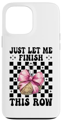 Let Me Finish This Row j҂݂j҂ ҂ݕ ̎q X}zP[X iPhone 13 Pro Max p