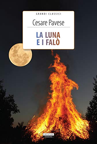 Cover of La luna e i falò: Ediz. integrale (Grandi classici) (Italian Edition)