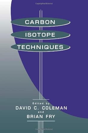 Carbon Isotope Techniques Carbon Isotope Techniques book cover