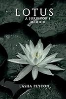Lotus: A Survivors Memoir B0DBFKGJ3K Book Cover