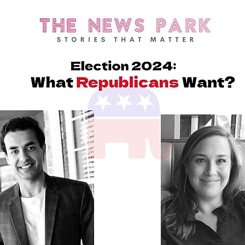 Election 2024: What Republicans Want?