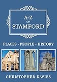A-Z of Stamford: Places-People-History