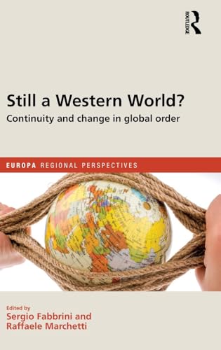 Still a Western World? Continuity and Change in Global Order (Europa Regional Perspectives)
