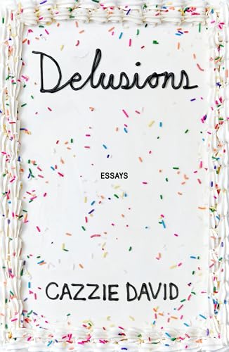 Delusions: Of Grandeur, of Romance, of Progress