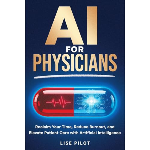 AI For Physicians Audiolibro Por Lise Pilot arte de portada