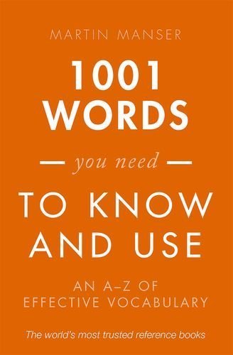 1001 Words You Need To Know and Use: An A-Z of Effective Vocabulary Paperback September 10, 2014