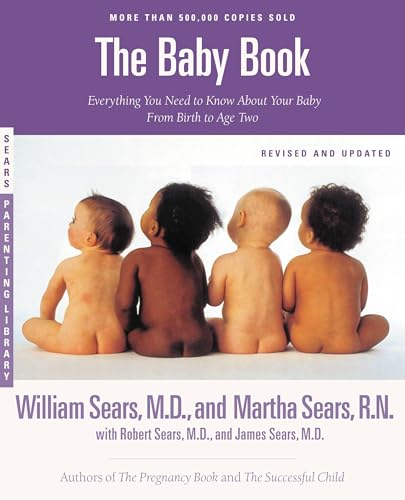 The Baby Book: Everything You Need to Know About Your Baby from Birth to Age Two (Revised and Updated Edition) image 2