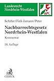Nachbarrechtsgesetz Nordrhein-Westfalen: Kommentar (Landesrecht Nordrhein-Westfalen)