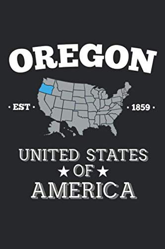 Oregon united states of america: USA City Souvenir Notebook Traveling Journal I 6x9 I Lined I 120 Pages