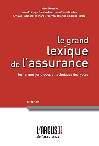 Télécharger Le grand lexique de l'assurance livre En ligne