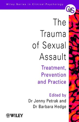 The Trauma of Sexual Assault: Treatment, Prevention and Practice (Wiley Series in Clinical Psychology Book 48)