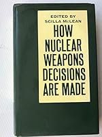 How Nuclear Weapons Decisions Are Made 0312395302 Book Cover