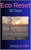 Eco reset: Take back control, reduce your impact, and rebuild a life aligned with the planet (English Edition)
