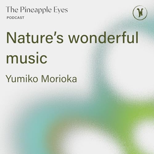 Page de couverture de Yumiko Morioka: Nature's wonderful music