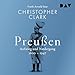 Preußen. Aufstieg und Niedergang 1600–1947 1600 günstig Kaufen-Preußen. Aufstieg und Niedergang 1600–1947