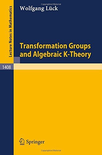Transformation Groups and Algebraic K-Theory (Lecture Notes in Mathematics) by Wolfgang L????ck (2009-02-22)