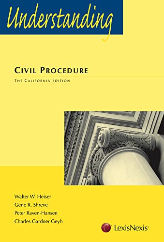Understanding Civil Procedure: The California Edition (Understanding Series)