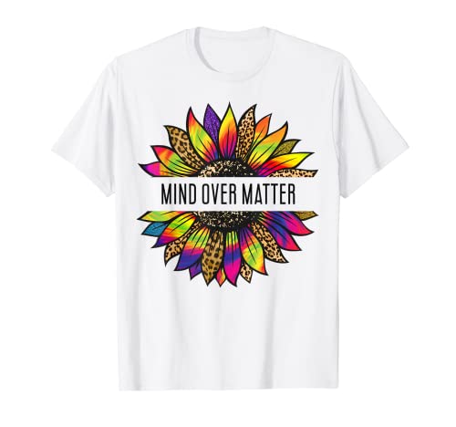 Image of Sunflower T-Shirts for Women with Sayings Mind Over Matter T-Shirt