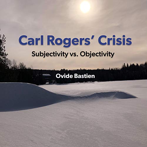 Carl-Rogers-Crisis-Subjectivity-vs-Objectivity