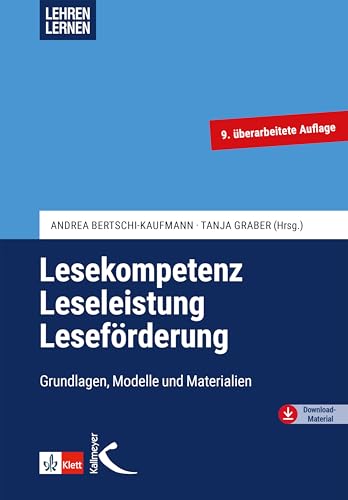 Lesekompetenz - Leseleistung - Leseförderung: Grundlagen, Modelle und Materialien
