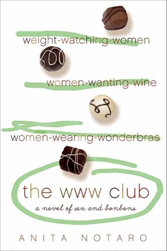 The WWW Club: A Novel of Sex and Bonbons