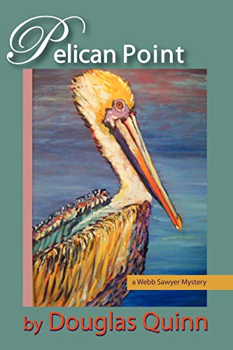 Preisvergleich Produktbild Pelican Point: a Webb Sawyer Mystery