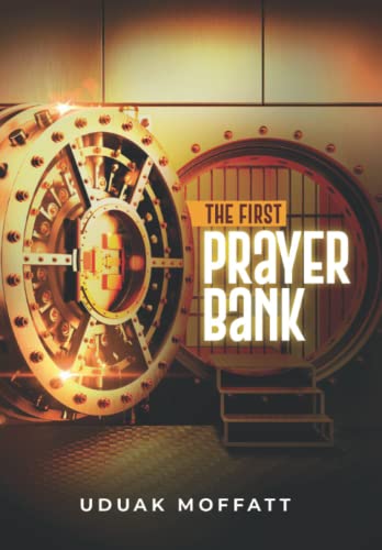 The First Prayer Bank: A Prayer Reservoir - image 1