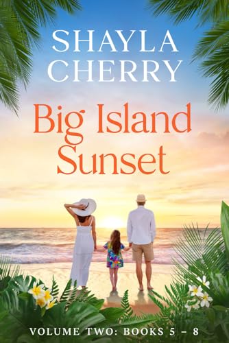 Big Island Sunset: Volume Two: Books 5 - 8