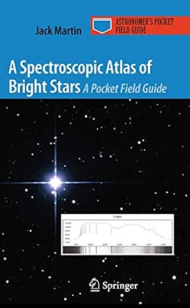 A Spectroscopic Atlas of Bright Stars: A Pocket Field Guide 2010th Edition-Wow! eBook