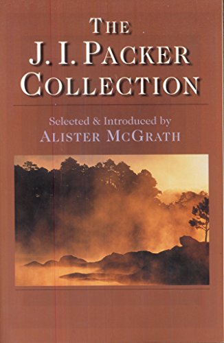 The J. I. Packer Collection 0830822879 Book Cover