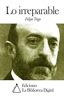 Lo irreparable 1505475929 Book Cover