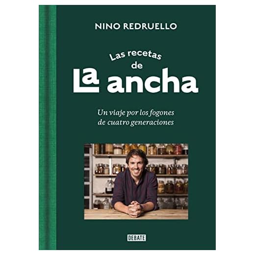 Las recetas de La Ancha: Un viaje por los fogones de cuatro generaciones (Cocina)
