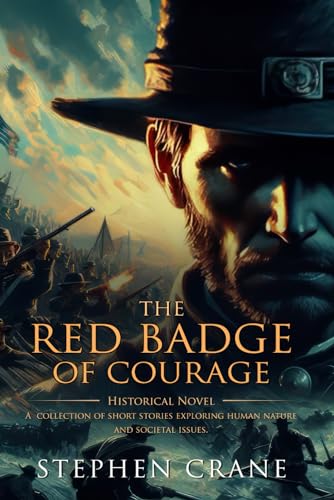 The Red Badge of Courage: Complete with Classic... B0D5XZV27S Book Cover