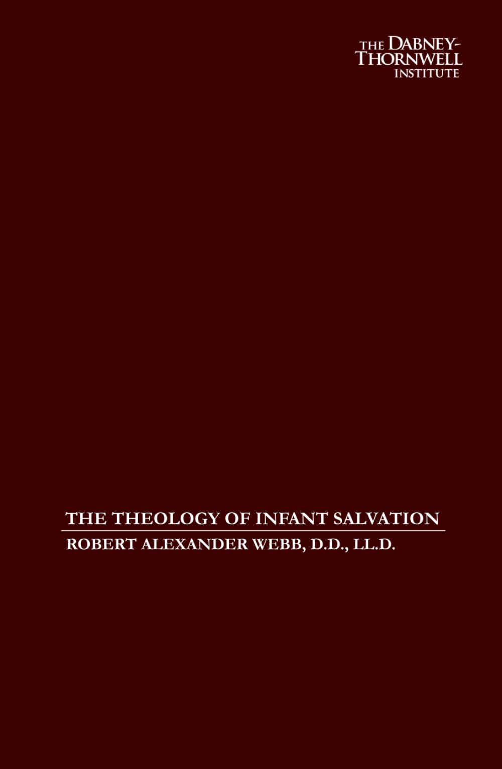 The Theology of Infant Salvation