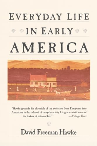 Everyday Life in Early America