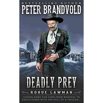 Deadly Prey: A Classic Western